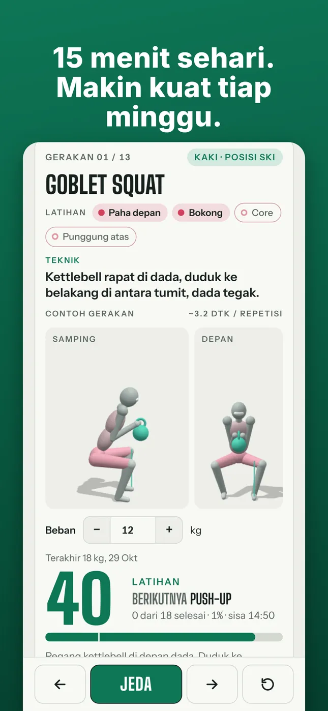 15 menit sehari. Makin kuat tiap minggu.
